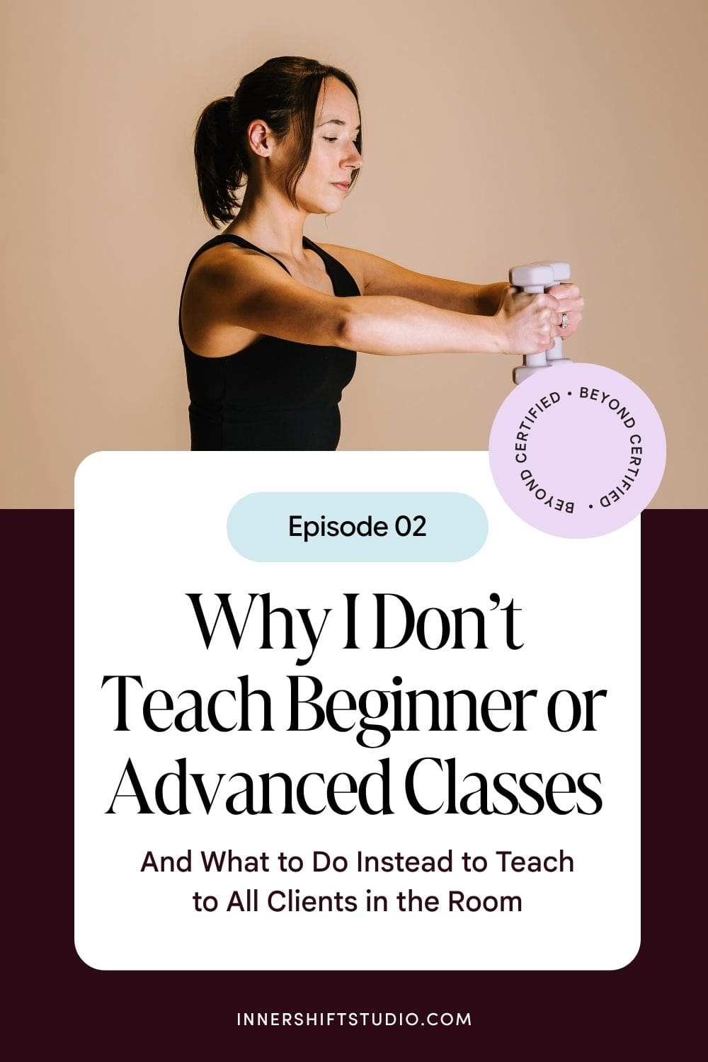 Why I Don't Teach Beginner or Advanced Pilates Classes, Why I Don't Teach Beginner or Advanced Barre Classes